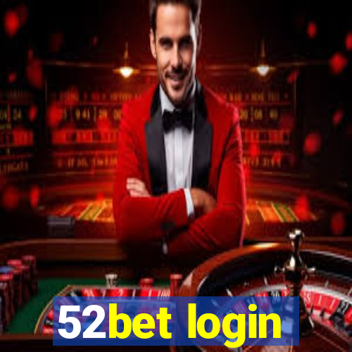 52bet login